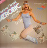 Marlene Charell - Aerobic Gymnastik für alle