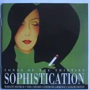 Marlene Dietrich , Noël Coward , Gertrude Lawrence , Jack Buchanan - Sophistication - Songs Of The Thirties