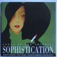Marlene Dietrich , Noël Coward , Gertrude Lawrence , Jack Buchanan - Sophistication - Songs Of The Thirties