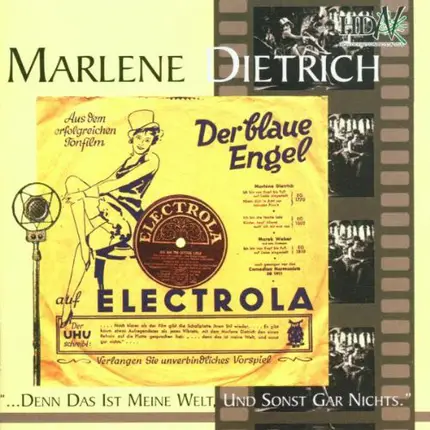 Marlene Dietrich - '...Denn Das Ist Meine Welt, Und Sonst Gar Nichts.'