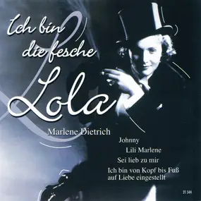 Marlene Dietrich - Ich Bin Die Fesche Lola
