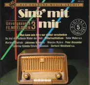 Marlene Dietrich / Johannes Heesters / Wencke Myhre a.o. - Sing' mit mir - Unvergessen Filmmelodien 3