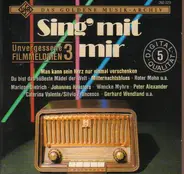 Marlene Dietrich / Johannes Heesters / Wencke Myhre a.o. - Sing' mit mir - Unvergessen Filmmelodien 3