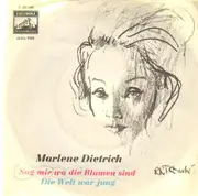 7'' - Marlene Dietrich - Sag Mir Wo die Blumen Sind / Die Welt war jung