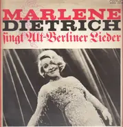 Marlene Dietrich - Marlene Dietrich Singt Alt-Berliner Lieder