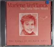 Marlene VerPlanck - You Gotta Have Heart:  The Songs of Richard Adler