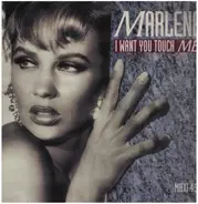 Marlene - I Want You, Touch Me