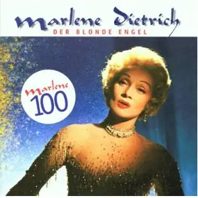 Marlene Dietrich - Der Blonde Engel - 25 Lieder