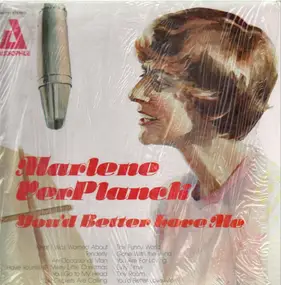 Marlene VerPlanck - You'd Better Love Me