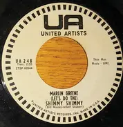 Marlin Greene - (Let's Do The) Shimmy Shimmy / I Couldn't Take It Again