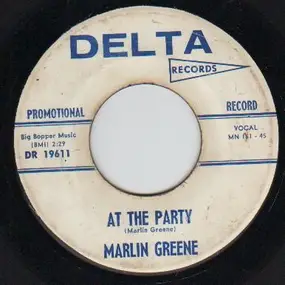 Marlin Greene - At The Party / Crazy Crazy Heart