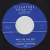 7inch Vinyl Single - Marlon Grisham - Why Did She Go / Jungle Love - Original US