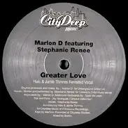 Marlon D. Featuring Stephanie Renee - GREATER LOVE