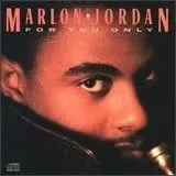 Marlon Jordan - For You Only