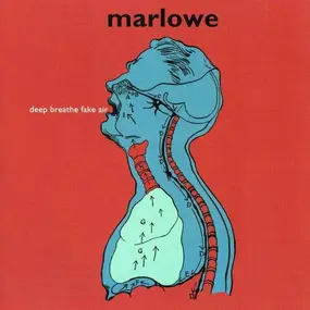 Marlowe - Deep Breathe Fake Air