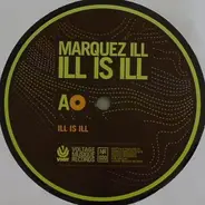 Marquez Ill - Ill Is Ill