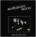 LP - Marquee Moon - Beyond the Pale