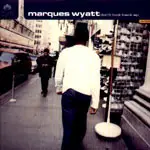 Marques Wyatt - Don't Look Back EP