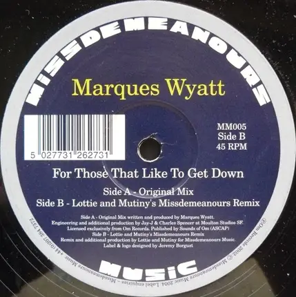 Marques Wyatt - For Those That Like To Get Down