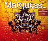 Marquess - La Vida Es Limonada