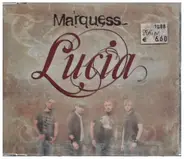Marquess - Lucia