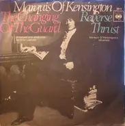 Marquis Of Kensington - The Changing Of The Guard