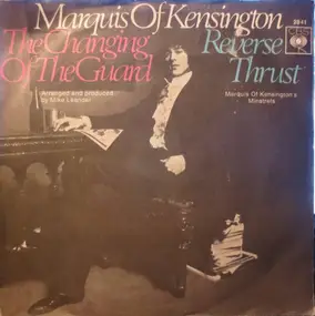 The Marquis of Kensington - The Changing Of The Guard