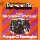 7inch Vinyl Single - Marquis Of Kensington - Flash / The Changing Of The Guard - Sunburst Labels, No Cover