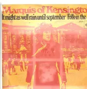Marquis Of Kensington - It Might As Well Rain Until September / Folks In The City
