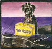 Mars Arizona - All Over the Road