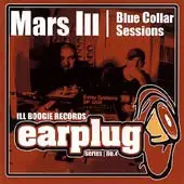 Mars Ill - Blue Collar Sessions