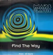 Mars Plastic featuring DJ Professor - Find The Way