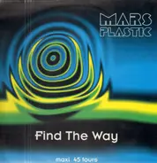 Mars Plastic featuring DJ Professor - Find The Way