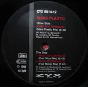 12inch Vinyl Single - Mars Plastic - What You Wanna Be