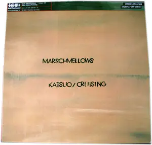 Marschmellows - Katsuo / Cruising