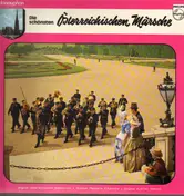 Marschmusik - Die schönsten Österreichischen Märsche
