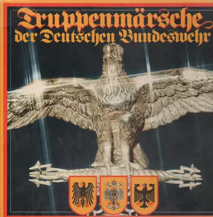 Marschmusik / Marching Music - Truppenmärsche der Deutschen Bundeswehr
