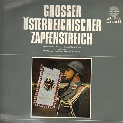 Marschmusik, Militärmusik - Grosser Österreichischer Zapfenstreich