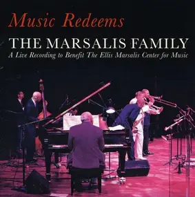 Marsalis Family - Music Redeems