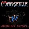 CD - MARSEILLE - UNFINISHED BUSINESS