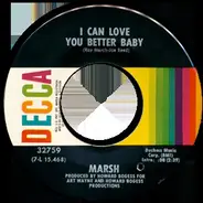 Marsh - I Can Love You Better Baby / Trip, Tumble And Fall