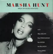 Marsha Hunt - Walk On Gilded Splinters