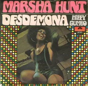 Marsha Hunt - Desdemona / Hippy Gumbo