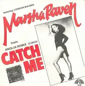 Marsha Raven - Catch Me (From Anglia Remix 12 Inch - Featuring: London Big Ben)