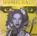 7inch Vinyl Single - Marsha Raven - Catch Me (I'm Falling In Love)