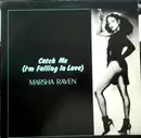 12inch Vinyl Single - Marsha Raven - Catch Me (I'm Falling In Love)