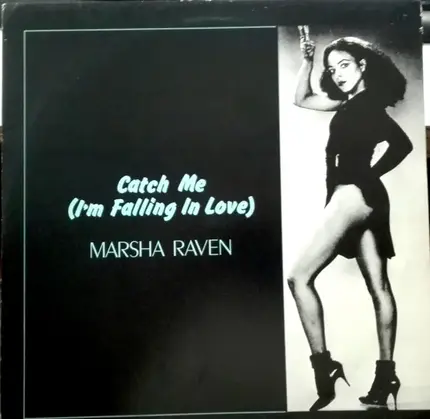 Marsha Raven - Catch Me (I'm Falling In Love)