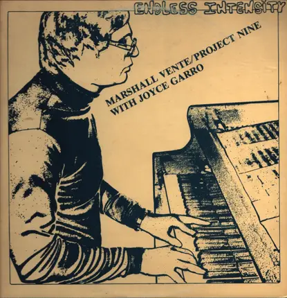 Marshall Vente / Project Nine With Joyce Garro - Endless Intensity