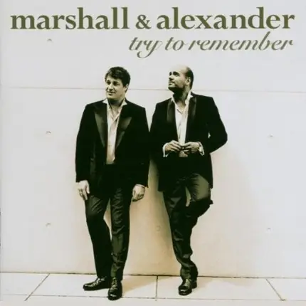Marshall & Alexander - Try To Remember