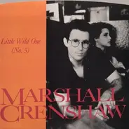 Marshall Crenshaw - Little Wild One (No. 5) / Like A Vague Memory